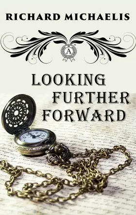 Michaelis |  Looking Further Forward | eBook | Sack Fachmedien