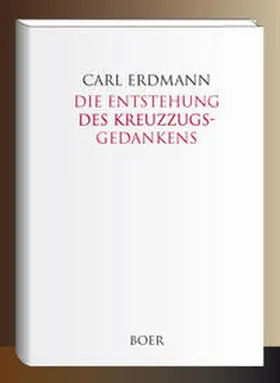 Erdmann |  Die Entstehung des Kreuzzugsgedankens | Buch |  Sack Fachmedien