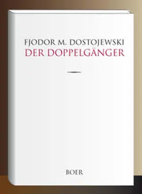 Dostojewski | Der Doppelgänger | Buch | 978-3-96662-120-5 | www.sack.de