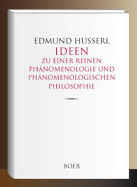 Husserl |  Ideen zu einer reinen Phänomenologie und phänomenologischen Philosophie | Buch |  Sack Fachmedien
