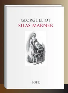 Eliot |  Silas Marner | Buch |  Sack Fachmedien