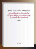 Grabmann |  Mittelalterliche lateinische Aristotelesübersetzungen und Aristoteleskommentare | Buch |  Sack Fachmedien