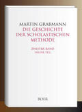 Grabmann |  Die Geschichte der scholastischen Methode Band 2,1 | Buch |  Sack Fachmedien