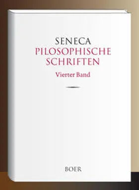 Seneca |  Pilosophische Schriften Band 4 | Buch |  Sack Fachmedien