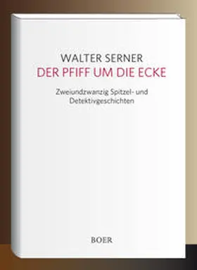 Serner |  Der Pfiff um die Ecke | Buch |  Sack Fachmedien