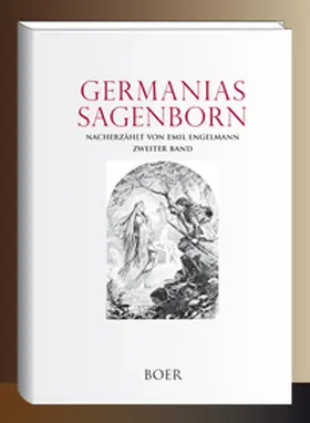 Engelmann |  Germanias Sagenborn Band 2 | Buch |  Sack Fachmedien