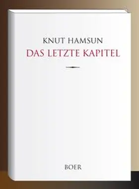Hamsun |  Das letzte Kapitel | Buch |  Sack Fachmedien