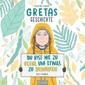 Camerini | Gretas Geschichte: Du bist nie zu klein, um etwas zu bewirken | Sonstiges | 978-3-96664-016-9 | sack.de
