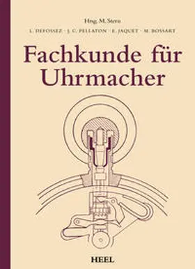 Defossez / Pellaton / Jaquet |  Fachkunde für Uhrmacher | Buch |  Sack Fachmedien