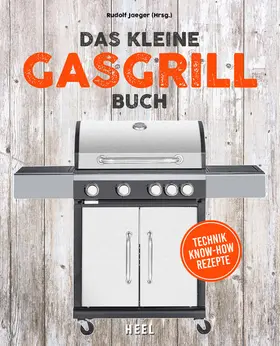 Jaeger |  Das kleine Gasgrill-Buch | eBook | Sack Fachmedien