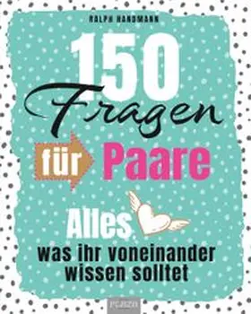 Handmann | 150 Fragen für Paare | Buch | 978-3-96664-194-4 | www.sack.de