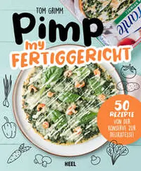 Grimm |  Pimp my Fertiggericht | eBook | Sack Fachmedien
