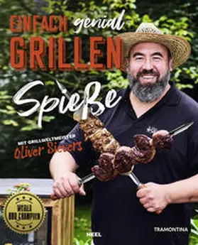 Sievers |  Einfach genial Grillen - Spießgrillen | Buch |  Sack Fachmedien