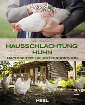 Danforth | Hausschlachtung Huhn - Nachhaltige Selbstversorgung | Buch | 978-3-96664-364-1 | www.sack.de
