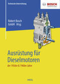 Bosch |  Ausrüstung für Dieselmotoren der 1950er & 1960er Jahre | Buch |  Sack Fachmedien