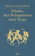 Schliemann |  Ithaka, der Peloponnes und Troja | Buch |  Sack Fachmedien