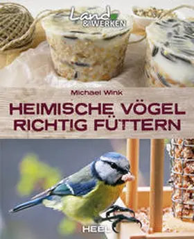 Wink |  Heimische Vögel richtig füttern | Buch |  Sack Fachmedien