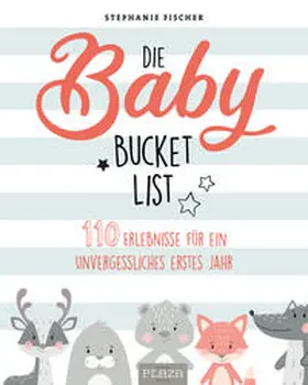 Fischer |  Die Baby Bucket List | Buch |  Sack Fachmedien