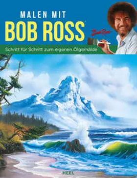 Ross / Kowalski |  Malen mit Bob Ross  - Schritt für Schritt zum eigenen Ölgemälde | Buch |  Sack Fachmedien