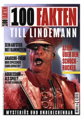 Fuchs-Gamböck / Berndt / Heel |  100 Fakten: Till Lindemann | Buch |  Sack Fachmedien