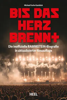 Fuchs-Gamböck / Berndt |  Bis das Herz brennt (Aktualisierte Neuauflage) | Buch |  Sack Fachmedien