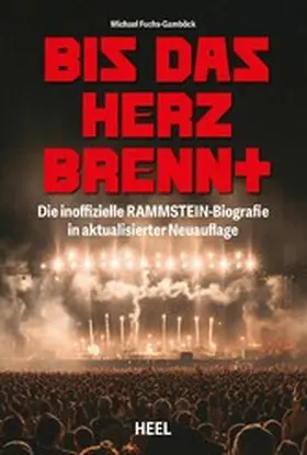 Fuchs-Gamböck |  Bis das Herz brennt (Aktualisierte Neuauflage) | eBook | Sack Fachmedien
