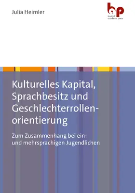 Heimler |  Kulturelles Kapital, Sprachbesitz und Geschlechterrollenorientierung | eBook | Sack Fachmedien