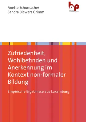 Schumacher / Biewers-Grimm |  Zufriedenheit, Wohlbefinden und Anerkennung im Kontext non-formaler Bildung | eBook | Sack Fachmedien