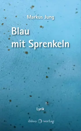 Jung |  Blau mit Sprenkeln | Buch |  Sack Fachmedien