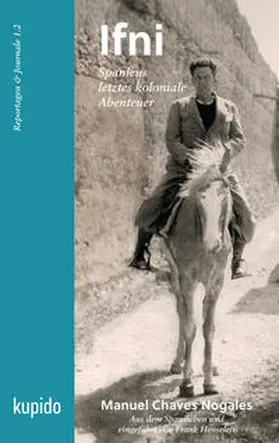 Chaves Nogales |  Ifni, Spaniens letztes koloniale Abenteuer | Buch |  Sack Fachmedien
