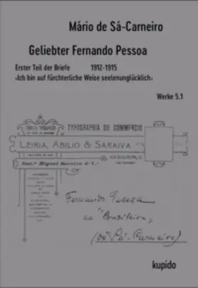 Sá-Carneiro |  Geliebter Fernando Pessoa Erster Teil der Briefe 1912-1915 | Buch |  Sack Fachmedien