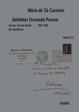 Sá-Carneiro |  Geliebter Fernando Pessoa Zweiter Teil der Briefe 1915-1916 | Buch |  Sack Fachmedien