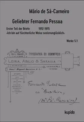 Sá-Carneiro |  Geliebter Fernando Pessoa Erster und Zweiter Teil der Briefe 1912-1916 | Buch |  Sack Fachmedien