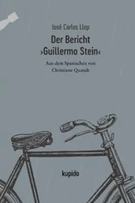 Llop |  Der Bericht ›Guillermo Stein‹ | eBook | Sack Fachmedien