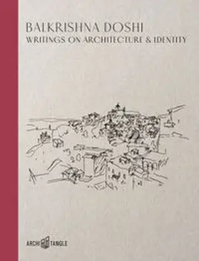 Bader / Doshi | Balkrishna Doshi: Writings on Architecture & Identity | Buch | 978-3-96680-001-3 | www.sack.de