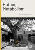 Mostafavi / Frampton / Stierli |  Hutong Metabolism | Buch |  Sack Fachmedien