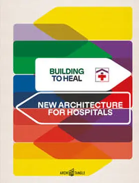 Vollmer / Lepik / Luksch |  Building to Heal | Buch |  Sack Fachmedien
