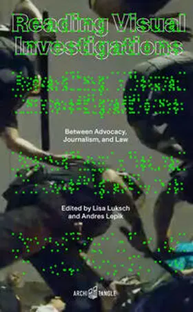 Breker / Luksch / Dubberley |  Reading Visual Investigations | Buch |  Sack Fachmedien