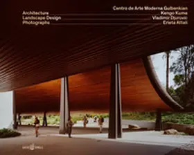 Attali / Kuma / Djurovic |  Centro de Arte Moderna Gulbenkian | Buch |  Sack Fachmedien