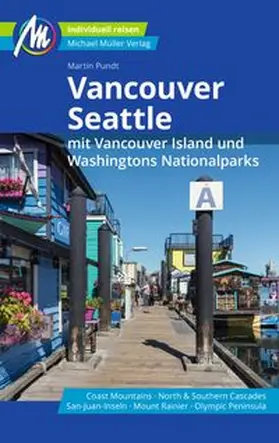 Pundt |  MICHAEL MÜLLER Reiseführer Vancouver & Seattle | Buch |  Sack Fachmedien
