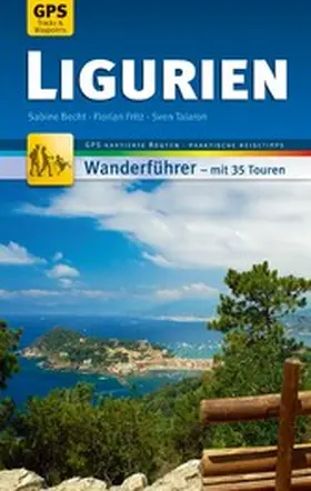 Becht / Talaron / Fritz |  Ligurien Wanderführer Michael Müller Verlag | eBook | Sack Fachmedien