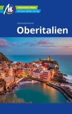 Fohrer |  Oberitalien Reiseführer Michael Müller Verlag | eBook | Sack Fachmedien