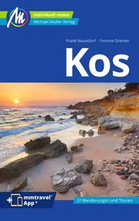 Naundorf / Greiner | MICHAEL MÜLLER Reiseführer Kos | Buch | 978-3-96685-072-8 | www.sack.de