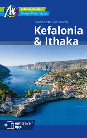 Becht / Talaron |  Kefalonia & Ithaka Reiseführer Michael Müller Verlag | Buch |  Sack Fachmedien