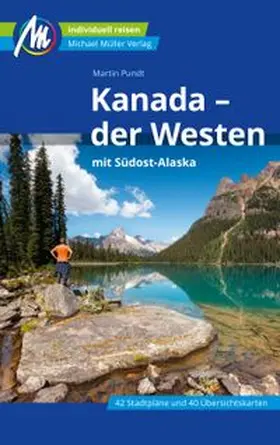 Pundt |  Kanada - der Westen mit Südost-Alaska Reiseführer Michael Müller Verlag | eBook | Sack Fachmedien