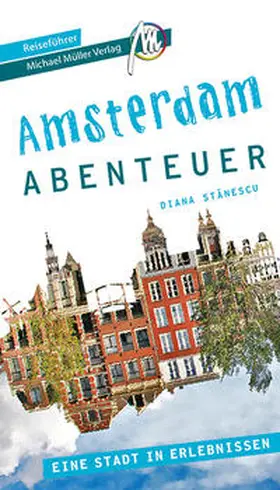 Stanescu / Kröner / Stanescu |  Amsterdam Abenteuer | Buch |  Sack Fachmedien