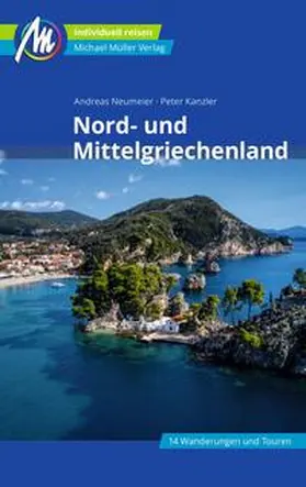 Neumeier / Kanzler |  Nord- und Mittelgriechenland Reiseführer Michael Müller Verlag | eBook | Sack Fachmedien