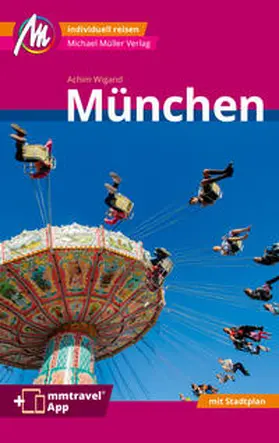 Wigand |  München MM-City Reiseführer Michael Müller Verlag | Buch |  Sack Fachmedien