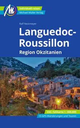 Nestmeyer |  Languedoc-Roussillon Reiseführer Michael Müller Verlag | Buch |  Sack Fachmedien