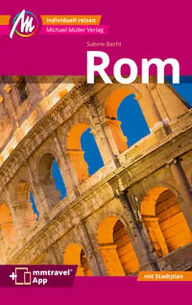 Becht |  MICHAEL MÜLLER REISEFÜHRER Rom MM-City | Buch |  Sack Fachmedien